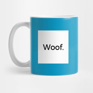 Woof Mug